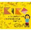 Kiko a tajomstvo papierového motýľa - Markéta Pilátová, Daniel Michalík (ilustrácie)