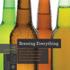 Brewing Everything: How to Make Your Own Beer, Cider, Mead, Sake, Kombucha, and Other Fermented Beverages (Crissman Dan)