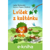 E-kniha Lvíček z kaštánku - Lenka Rožnovská, Dagmar Chládková