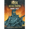 Rock mého života - Neff Ondřej
