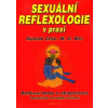 Sexuální reflexologie v praxi - Chia Mantak Wei W U