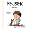 Pejsek je doma...