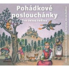 Pohádkové Poslouchánky (audiokniha pro děti) - František Bartoš, Karel Jaromír Erben, Adolf Wenig, Božena Němcová, Václav Beneš Třebízský