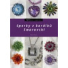 Šperky z korálků Swarovski