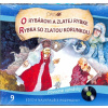 CD - Najkrajšie rozprávky 9 - O rybárovi a zlatej rybke, Rybka so zlatou korunkou