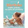 Martinka - krátke príbehy na cestu do postieľky - Gilbert Delahaye, Marcel Marlier
