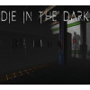 Die In The Dark PC Steam CD Key