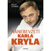 Nanebevzetí Karla Kryla - 2. vydání - Miloš Čermák