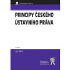 Principy českého ústavního práva 6 vydání - Wintr Jan
