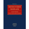 Histiocytární neoplazie a další vybrané velmi vzácné krevní nemoci (kolektív, Zdeněk Adam, Zdeněk Král)