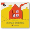 Tri malé prasiatka - Priestorová rozprávka - Martí Meritxell