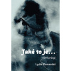 Jaké to je... - Lydie Romanská