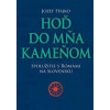 Hoď do mňa kameňom. Spolužitie s Rómami na Slovensku - Jozef Hajko
