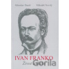 Ivan Franko - Miroslav Daniš, Mikuláš Nevrlý