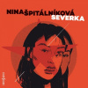 Severka (Špitálníková Nina - Various) - CD (MP3)