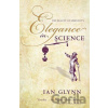 Elegance in Science - Ian Glynn