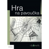 Hra na pavoučka - Zuzana S. - online doručenie