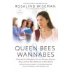 Queen Bees and Wannabes