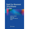 Rapid-Eye-Movement Sleep Behavior Disorder (Carlos H. Schenck,Birgit Högl,Aleksandar Videnovic)(Brožovaná)