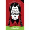 E-kniha Co by udělala Wednesday? - Sarah Thompson
