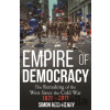 Empire of Democracy - Simon Reid-Henry