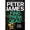 Find Them Dead - James Peter