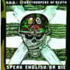 Speak English Or Die (30th Anniversary Edition)
