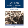 Vatikán a německý nacismus 1923-1945 - Šmíd Marek