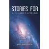 Stories For All The Children Of All The Worlds (Wilson Nigel James)