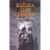 Hlídka jako symptom