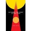 October the First Is Too Late (Valancourt 20th Century Classics) (Fred Hoyle,John Howard)(Brožovaná)