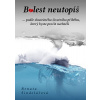 Bolest neutopíš