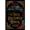 In These Hallowed Halls: A Dark Academia anthology