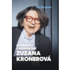 Optimistka z přesvědčení Zuzana Kronerová - Štrasser Ján