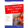 Hry v mateřské škole v teorii a praxi