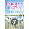 Red River Deep - Carolyn Brown