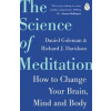 The Science of Meditation - Daniel Goleman, Richard Davidson, Penguin Life