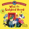 What the Ladybird Heard - Julia Donaldsonová