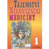 Tajemství nekonvenční medicíny 1 (A. Cibulská - vyd. Eko-konzult)