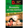 Ukolébavka pro mou maličkou - Veronika Černucká