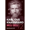 Můj boj 2: Zamilovaný muž - Knausgard Karl Ove