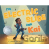 The Electric Slide and Kai - Kelly J. Baptist
