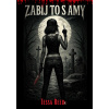 Zabij to s Amy - Tessa Reed