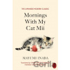 Mornings With My Cat Mii - Mayumi Inaba