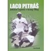 Laco Petráš - futbalová legenda... - Ľubo Dzurák