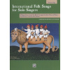 International Folk Songs for Solo Singers / stredný vyšší hlas (medium high) + klavír