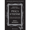 Práca s tieňmi - Keila Shaheen