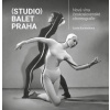 (Studio) Balet Praha / Nová vlna československé choreografie - Kocourková Lucie