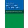 History of the Balkans: Volume 1 (Barbara Jelavich)(Brožovaná)