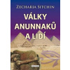 Války Anunnaků a lidí - Sitchin Zecharia